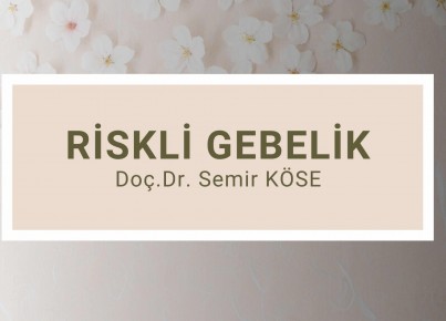 Riskli Gebelik