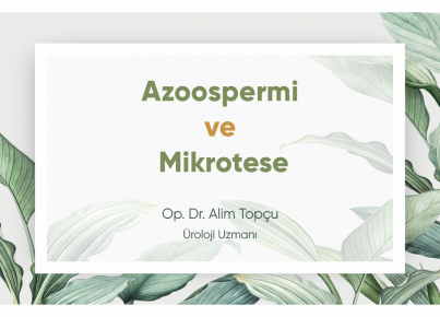 Azoospermia and MicroTESE